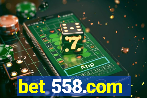 bet 558.com